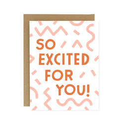 Excited For You Card