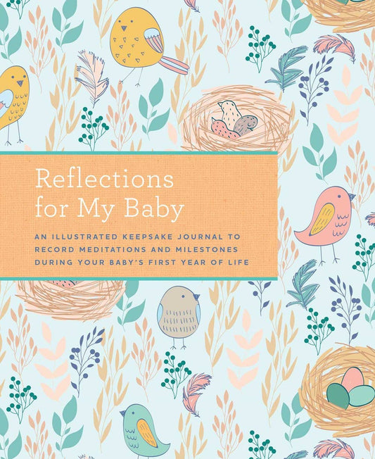 Reflections for My Baby: An Illustrated Keepsake Journal