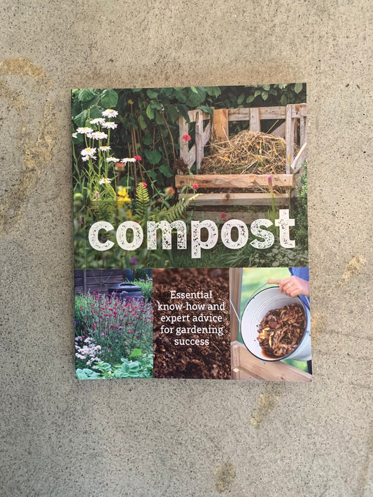 Compost (Essential Know-how and Expert Advice for Gardening Success)
