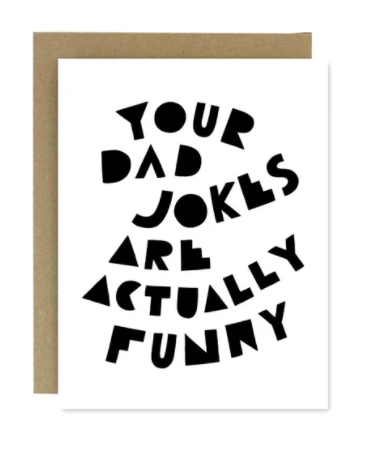 Your Dad Jokes Are Actually Funny