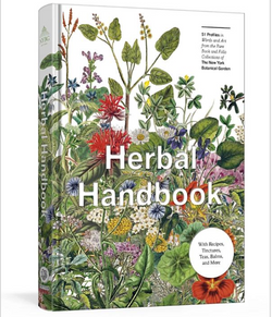 Handbook (With Recipes, Tinctures, Teas, Balms & More)